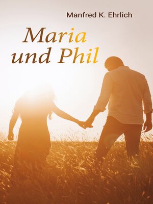 cover image of Maria und Phil